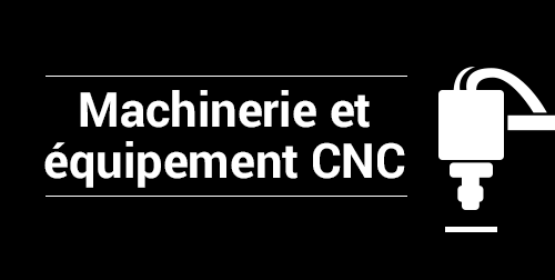 Machinerie et équipement CNC